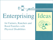 Enterprising Ideas for Farmers, Ranchers, and Rural Families with Physical Disabilities cover