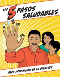 Cover of fotonovela with man, woman, and boy. Man has hand open and extended with icons of the 5 healthy steps at each of his fingertips.